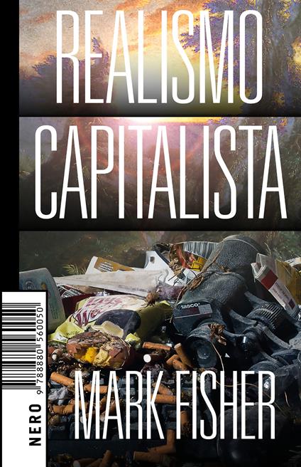 Realismo Capitalista di Mark Fisher